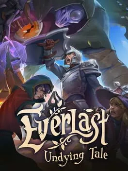 Everlast: Undying Tale