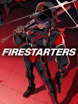 Firestarters