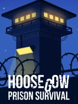 Hoosegow: Prison Survival