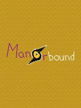Manorbound