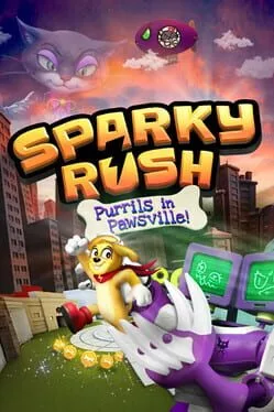 Sparky Rush: Purrils in Pawsville!
