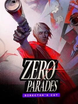Zero Parades: Director's Cut