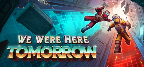 We Were Here Tomorrow
