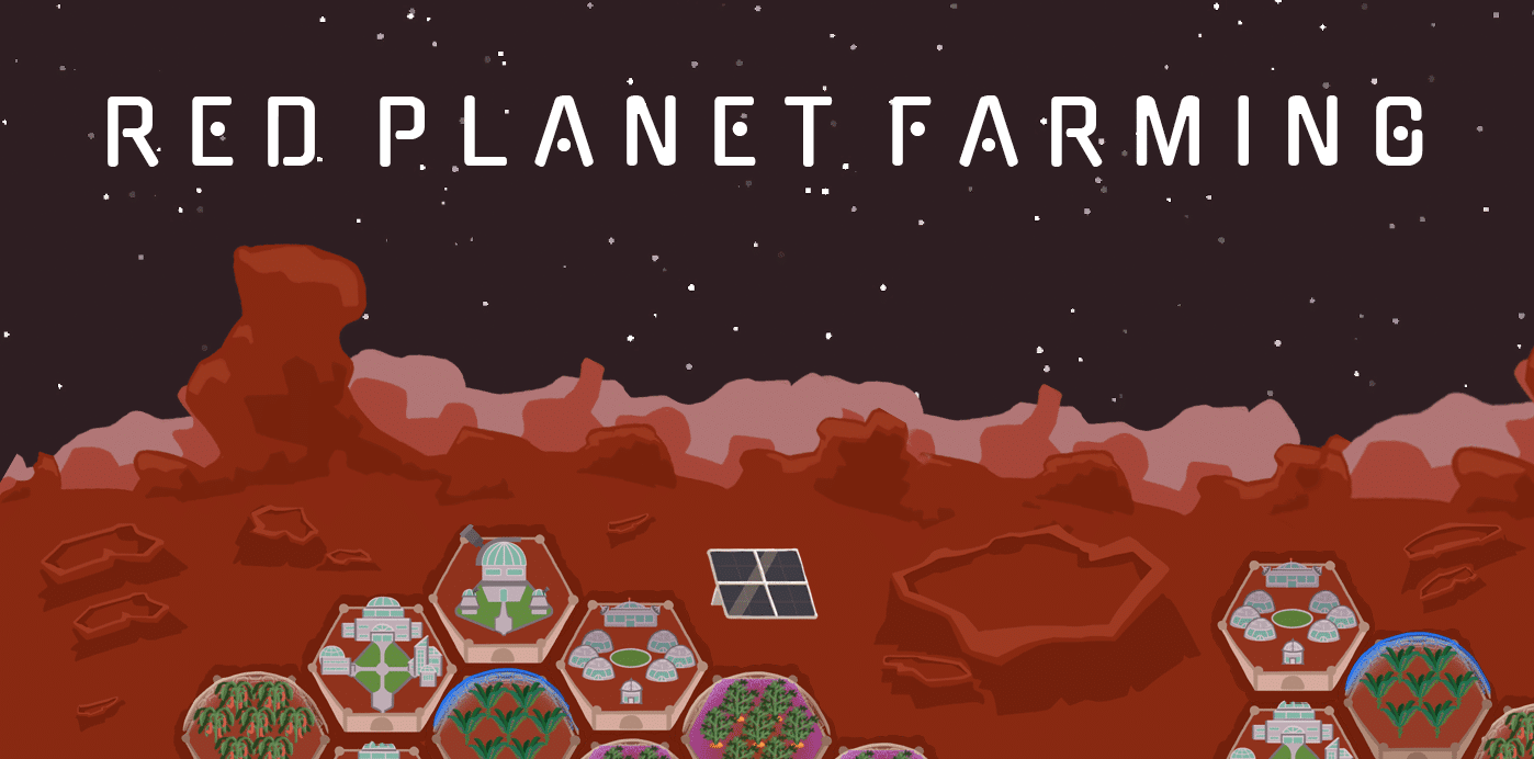 Red Planet Farming oferece-te a oportunidade perfeita para escapares da Terra